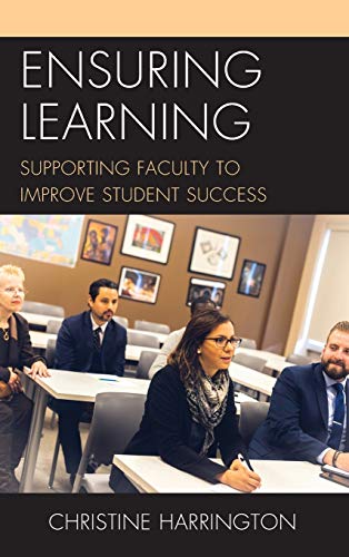 Ensuring Learning: Supporting Faculty to Improve Student Success