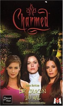 Charmed. Vol. 13. Le jardin du mal