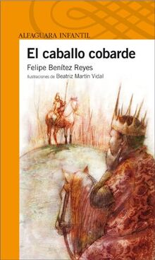 El caballo cobarde (Infantil Naranja 10 Años)