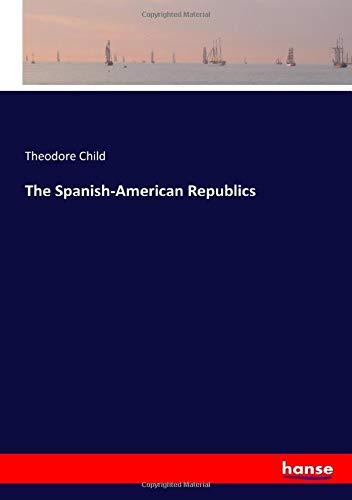 The Spanish-American Republics