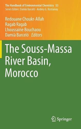 The Souss-Massa River Basin, Morocco (The Handbook of Environmental Chemistry)