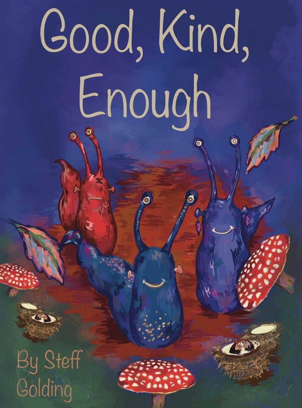 Good, Kind, Enough