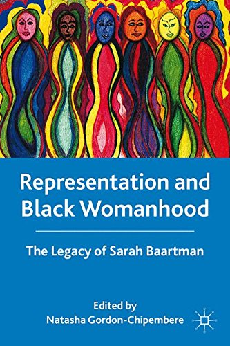 Representation and Black Womanhood: The Legacy of Sarah Baartman