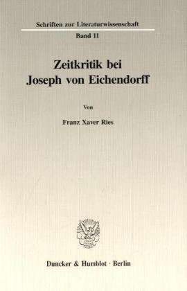 Zeitkritik bei Joseph von Eichendorff