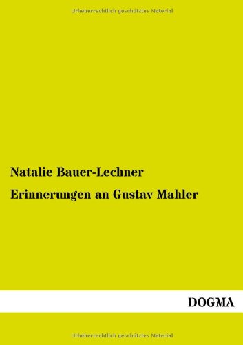 Erinnerungen an Gustav Mahler