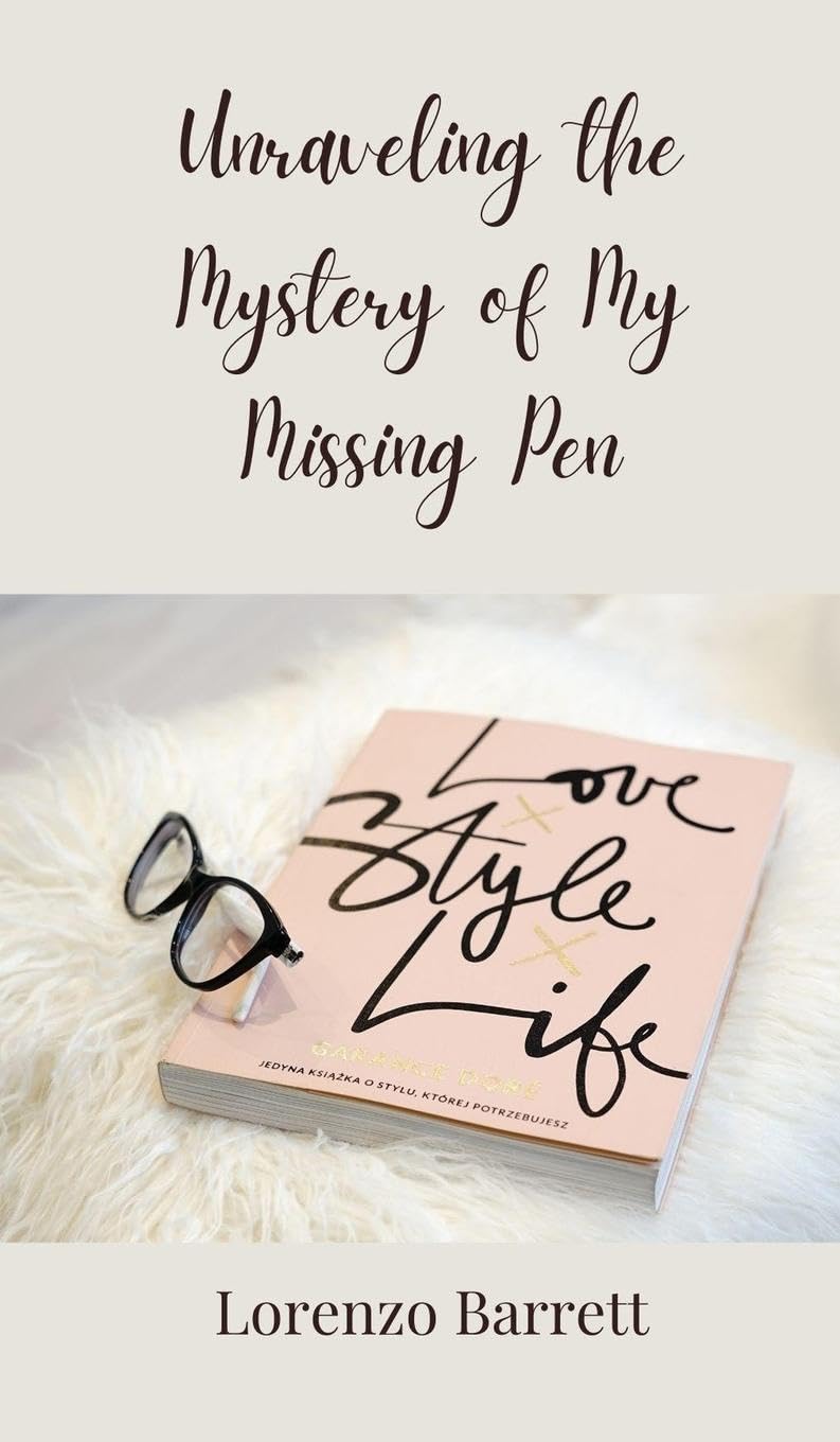 Unraveling the Mystery of My Missing Pen