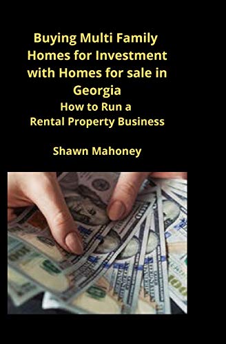 Buying Multi Family Homes for Investment with Homes for sale in Georgia: How to Run a Rental Property Business