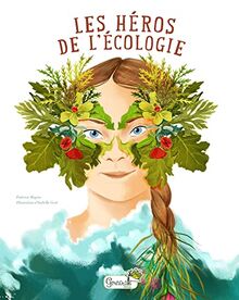 Les héros de l'écologie