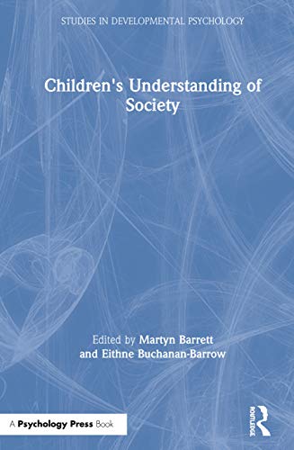Children's Understanding of Society (Studies In Developmental Psychology)