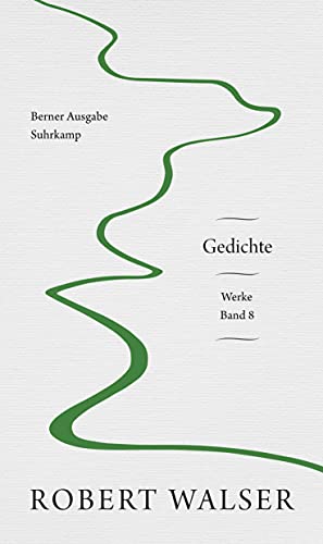 Werke. Berner Ausgabe: Band 8: Gedichte