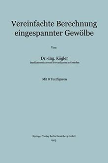 Vereinfachte Berechnung eingespannter Gewölbe