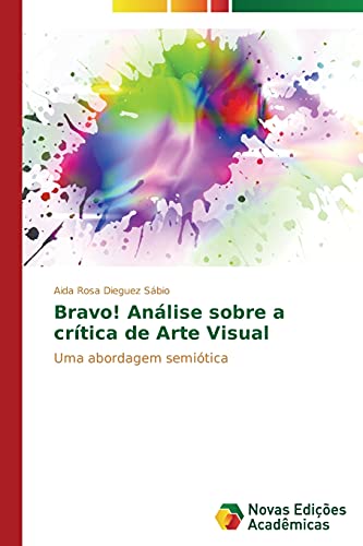 Bravo! Análise sobre a crítica de Arte Visual: Uma abordagem semiótica