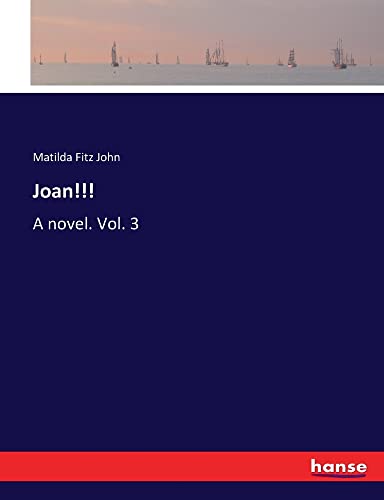 Joan!!!: A novel. Vol. 3