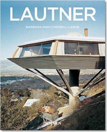 John Lautner 1911 - 1994: Der aufgelöste Raum