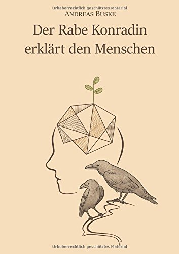 Der Rabe Konradin erklärt den Menschen