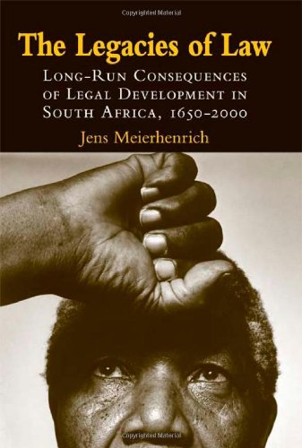 The Legacies of Law: Long-Run Consequences of Legal Development in South Africa, 1652–2000