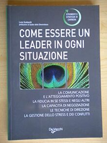 Come essere un leader in ogni occasione