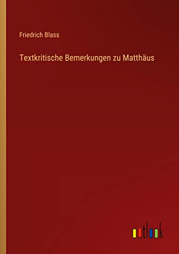 Textkritische Bemerkungen zu Matthäus