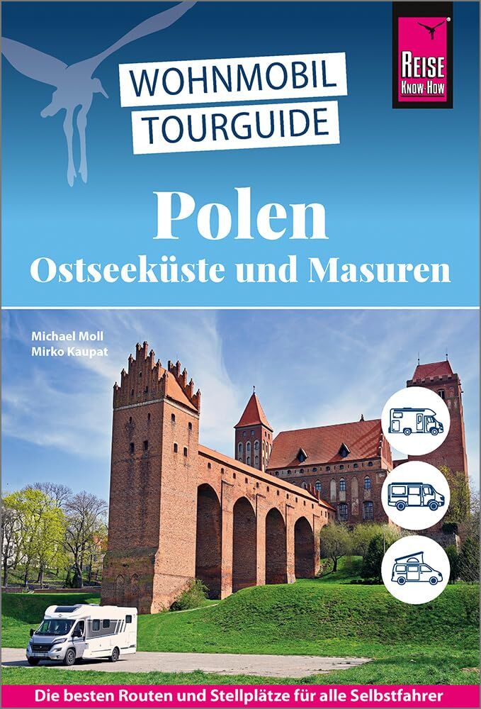 Kaupat, Mirko: Reise Know-How Wohnmobil-Tourguide Polen (Ostseeküste und Masuren)