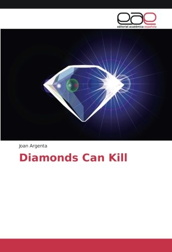 Diamonds Can Kill