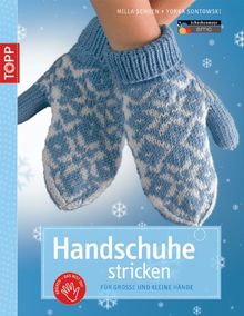 Handschuhe stricken: für grosse und kleine Hände