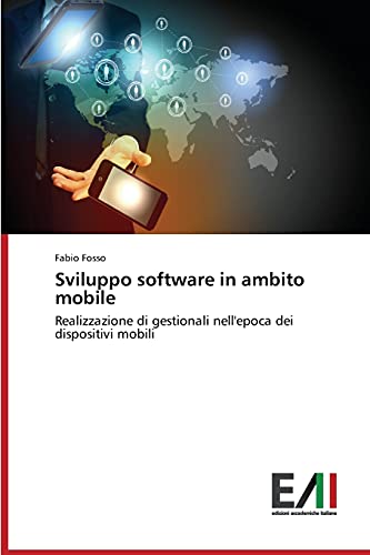 Sviluppo software in ambito mobile: Realizzazione di gestionali nell'epoca dei dispositivi mobili