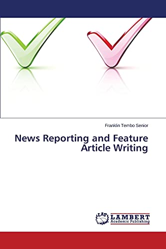 News Reporting and Feature Article Writing