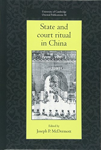 State and Court Ritual in China (University of Cambridge Oriental Publications, Band 54)