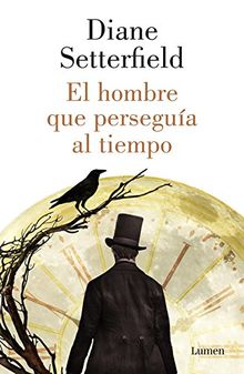 El hombre que perseguía al tiempo (LUMEN, Band 19134)