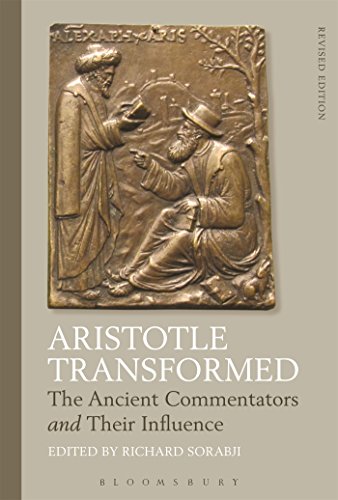 Aristotle Transformed: The Ancient Commentators and Their Influence (Ancient Commentators on Aristotle)