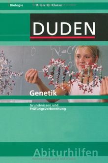 Genetik: Grundwissen und Prüfungsvorbereitung