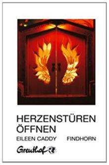 Herzenstüren öffnen von Eileen Caddy | Buch | Zustand akzeptabel