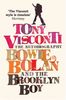 Tony Visconti: the Autobiography: Bowie, Bolan and the Brooklyn Boy