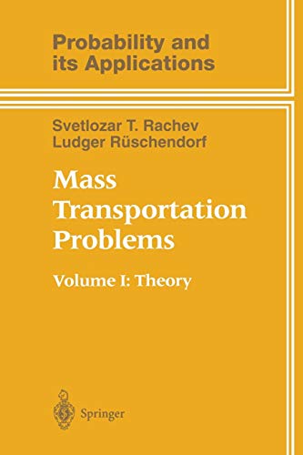 Mass Transportation Problems: Volume 1: Theory (Probability And Its Applications)