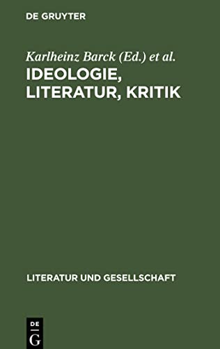 Ideologie, Literatur, Kritik: Französische Beiträge zur marxistischen Literaturtheorie