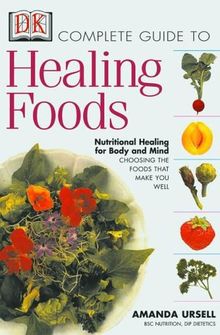 Complete Guide to Healing Food (Complete Guides)