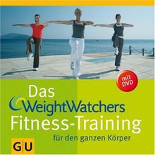 Das Weight Watchers Fitness-Training für den ganzen Körper (mit DVD)