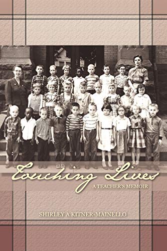 Touching Lives: A Teacher's Memoir