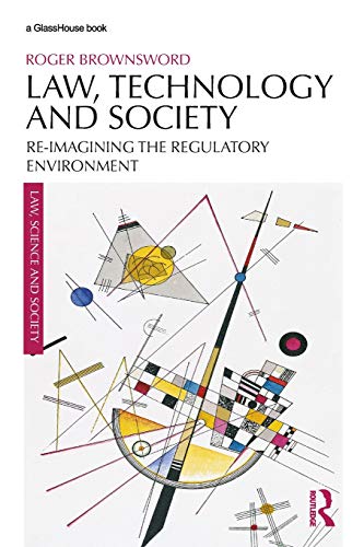 Law, Technology and Society (Law, Science and Society)