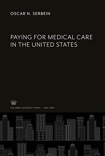Paying for Medical Care in the United States