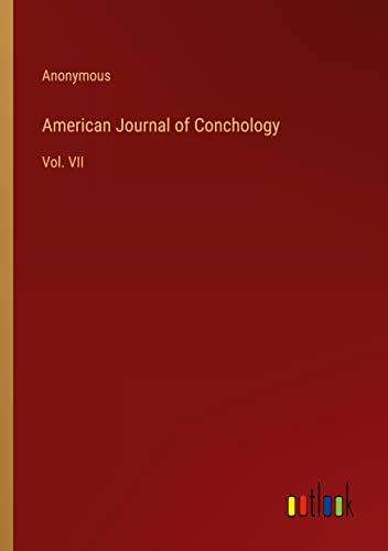 American Journal of Conchology: Vol. VII