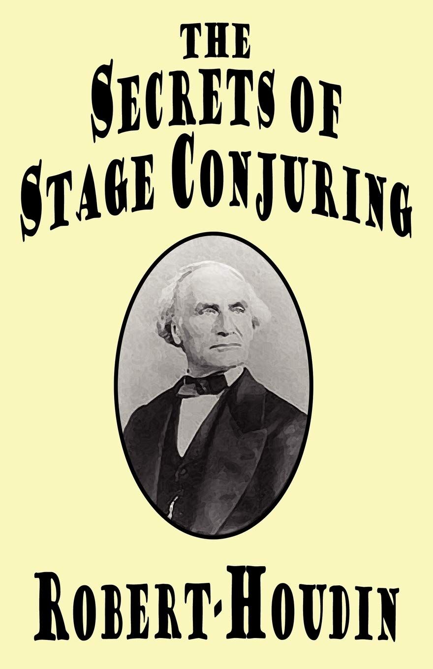 The Secrets of Stage Conjuring