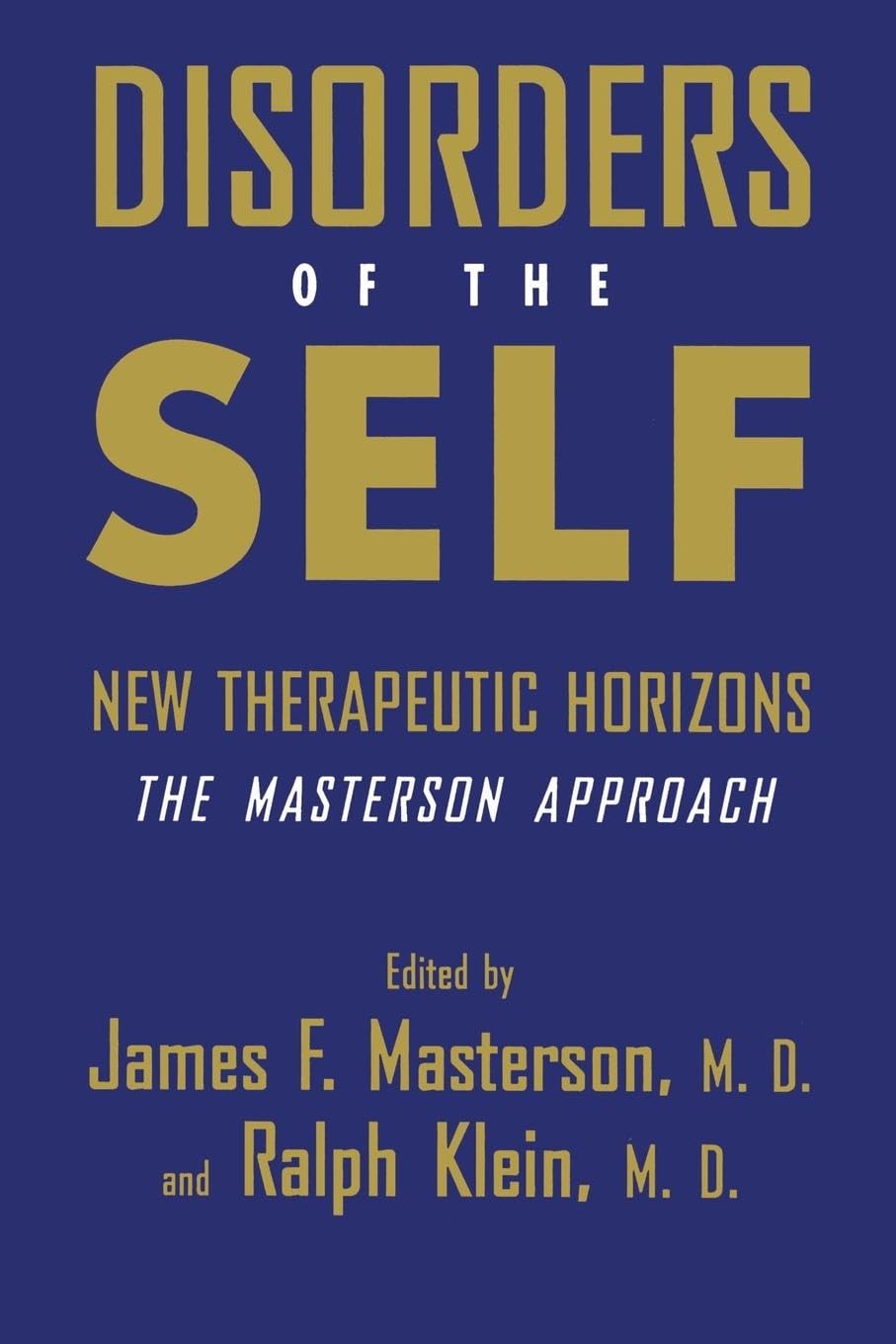 Disorders of the Self: New Therapeutic Horizons: The Masterson Approach