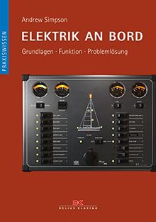 Elektrik an Bord: Grundlagen / Funktion / Problemlösung