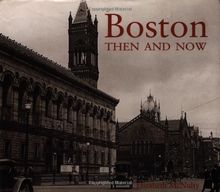 Boston Then and Now (Then & Now Thunder Bay)