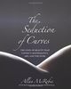 Seduction of Curves: The Lines of Beauty That Connect Mathematics, Art, and the Nude