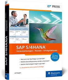 SAP S/4HANA: Ihr Wegweiser für die neue Business Suite (SAP PRESS)