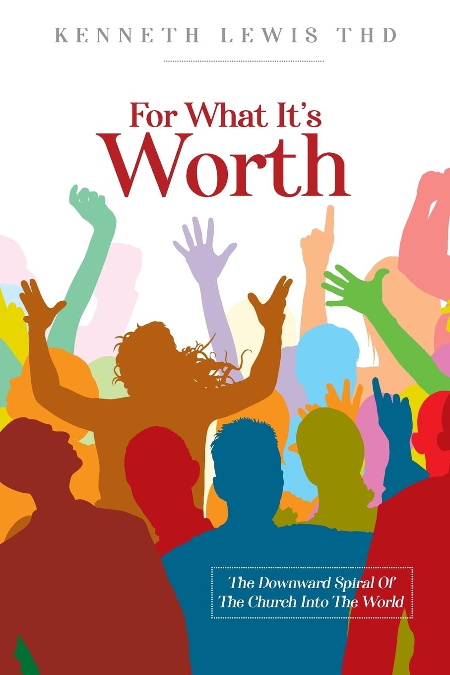 For What It's Worth
