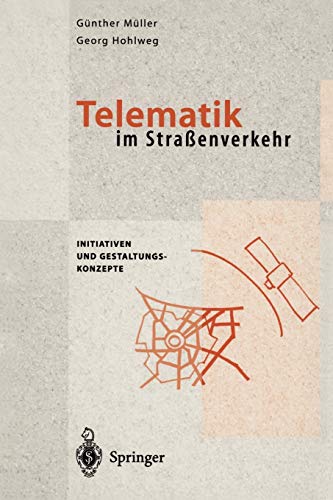 Telematik im Straßenverkehr: Initiativen und Gestaltungskonzepte