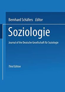 Soziologie: Journal of the Deutsche Gesellschaft für Soziologie (Uni-Taschenbücher) (German Edition) (Uni-Taschenbücher, 1776, Band 1776)